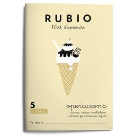 RUBIO, LART DAPRENDRE. OPERACIONS 5