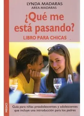 ¿Qué me está Pasando? Libro para Chicas