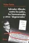 Salvador Allende: Contra los Judíos, los Homosexuales y Otros Degenerados