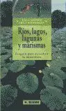 Ríos, Lagos, Lagunas y Marismas