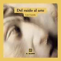 Del Ruído Al Arte