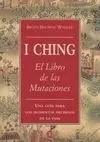 I Ching. El Libro de las Mutaciones