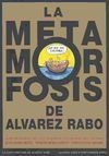 LA METAMORFOSIS DE ÁLVAREZ RABO
