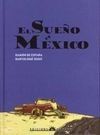 EL SUEÑO DE MEXICO