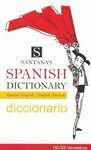 SANTANA S SPANISH DICITIONARY SPANISH-ENGLISH ; ENGLISH-SPANISH