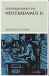 CONVERSACIONES CON NOSTRADAMUS II