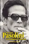 Pier Paolo Pasolini. La Brutalidad de la Coherencia