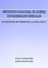 Orientación Vocacional de Jóvenes con Necesidades Especiales. 2 Vols.