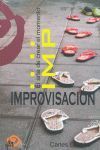 IMPROVISACION ARTE DE CREAR EL MOMENTO