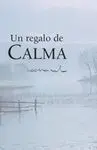 Un Regalo de Calma