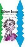 Chistes Locos