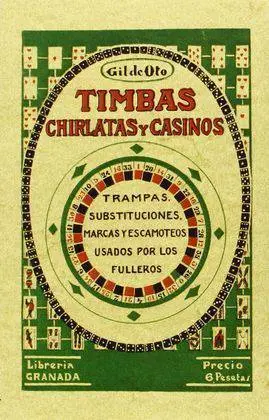 Timbas, Chirlatas y Casinos