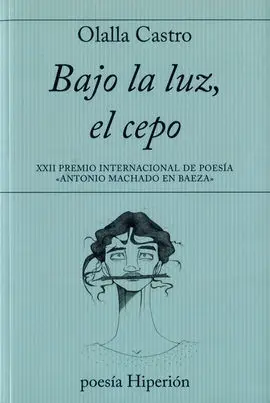 Bajo la Luz, el Cepo