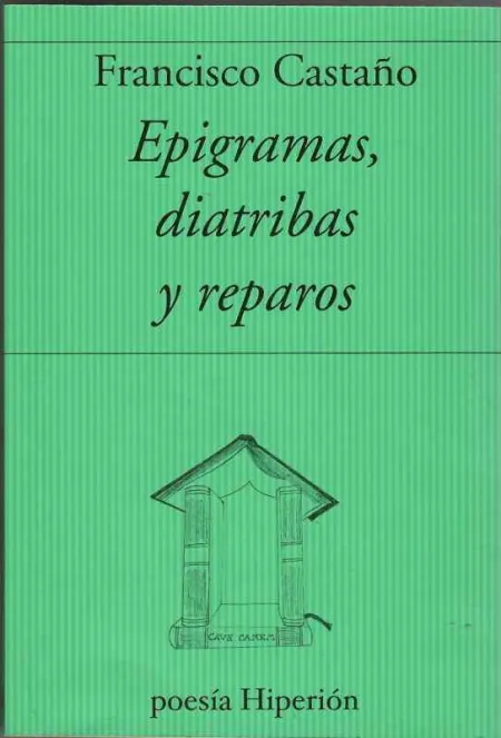 Epigramas, Diatribas y Reparos