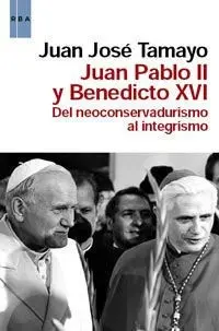Juan Pablo Ii y Benedicto Xvi