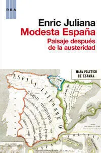 Modesta España. Paisaje Después de la Austeridad