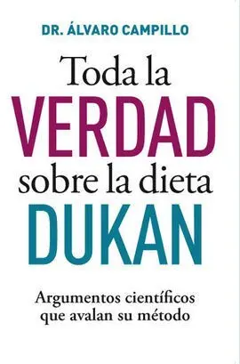 Toda la Verdad Sobre el Metodo Dukan