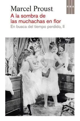 A la Sombra de las Muchachas en Flor 2