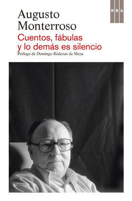 CUENTOS, FÁBULAS Y LO DEMÁS ES SILENCIO