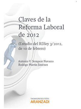 CLAVES DE LA REFORMA LABORAL 2012