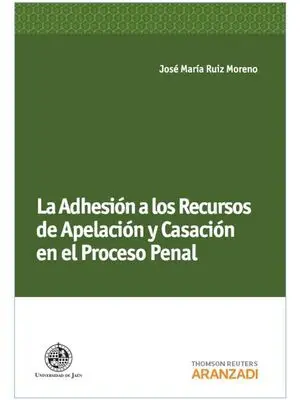 La Adhesion a los Recursos de Apelacion y Casacion Proceso Penal