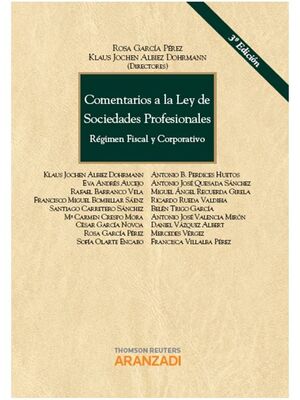 COMENTARIOS A LA LEY DE SOCIEDADES PROFESIONALES - RÉGIMEN FISCAL Y CORPORATIVO