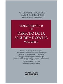 TRATADO PRÁCTICO DE DERECHO DE LA SEGURIDAD SOCIAL (VOLUMEN II)