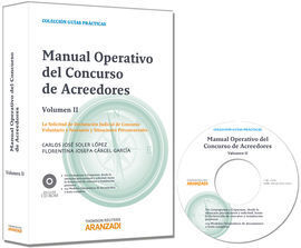 MANUAL OPERATIVO DEL CONCURSO DE ACREEDORES (VOLUMEN II) - LA SOLICITUD DE DECLA