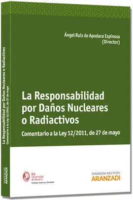 Responsabilidad por Daños Nucleares o Radioactivos.