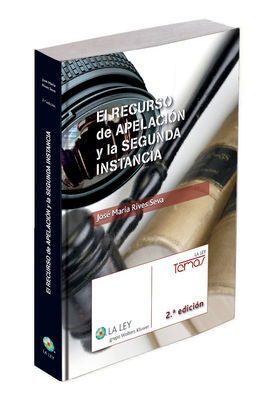 EL RECURSO DE APELACIÓN Y LA SEGUNDA INSTANCIA