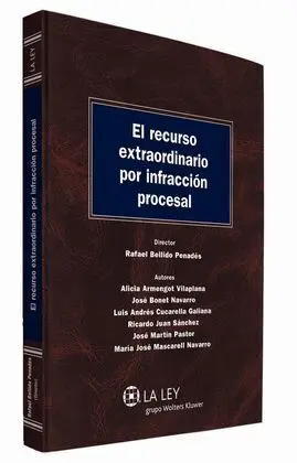 El Recurso Extraordinario por Infracción Procesal