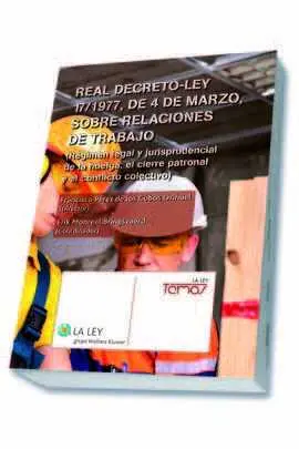 Real Decreto Ley 17/1977 4 de Marzo Sobre Relaciones Trabaj