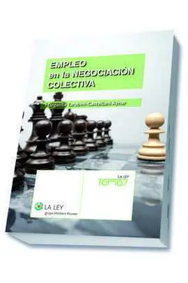 Empleo en la Negociacion Colectiva, 1ª Edición 2014