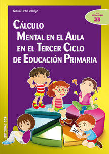 CÁLCULO MENTAL EN EL AULA EN EL TERCER CICLO DE EDUCACIÓN PRIMARIA