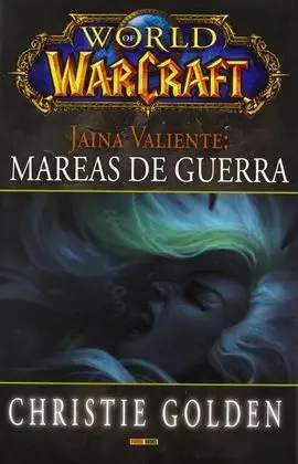 World Of Warcraft Jaina Valiente: Mareas de Guerra