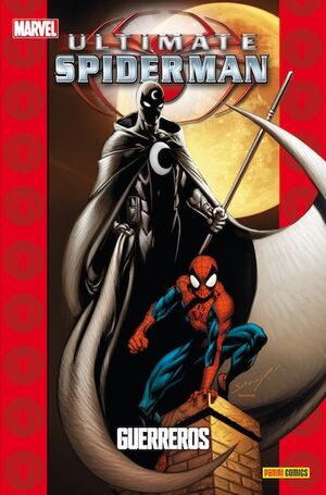 ULTIMATE SPIDERMAN 16: GUERREROS