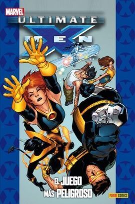 ULTIMATE X-MEN 09: EL JUEGO MÁS PELIGROSO
