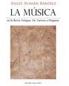 LA MÚSICA EN LA IBERIA ANTIGUA: DE TARTESO A HISPANIA