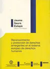 Reconocimiento y Proteccion de Derechos Emergentes en el Sistema