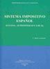 SISTEMA IMPOSITIVO ESPAÑOL. ESTATAL, AUTONÓMICO Y LOCAL