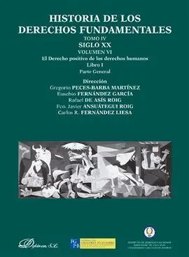 Historia de los Derechos Fundamentales. Tomo Iv. Siglo Xx. Volume