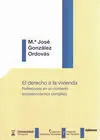 El Derecho a la Vivienda. Reflexiones en un Contexto Socioeconómico Complejo