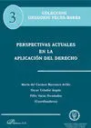 Perspectivas Actuales en la Aplicacion del Derecho