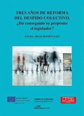 Tres Años de Reforma del Despido Colectivo, ¿Ha Conseguido Su Pro
