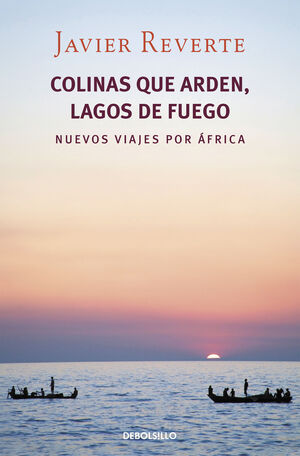COLINAS QUE ARDEN, LAGOS DE FUEGO