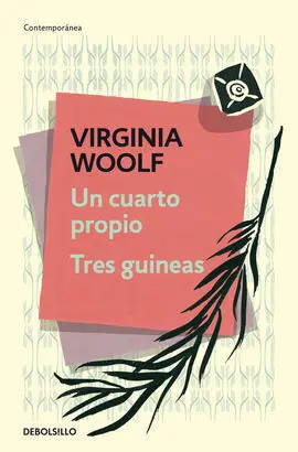 Un Cuarto Propio/ Tres Guineas