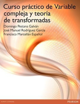 CURSO PRÁCTICO DE VARIABLE COMPLEJA Y TEORÍA DE TRANSFORMADA