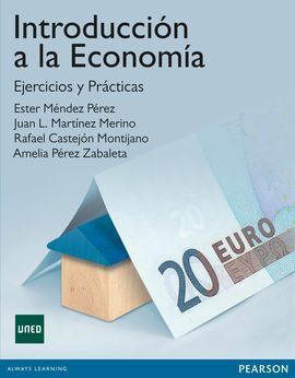 INTRODUCCIÓN A LA ECONOMIA. EJERCICIOS Y PRÁCTICAS
