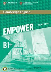 CAMBRIDGE ENGLISH EMPOWER FOR SPANISH SPEAKERS B1+ TEACHER'S BOOK