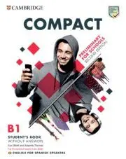 B1 Compact Preliminary For Schools Student´s Book Without Answers With Download Audio